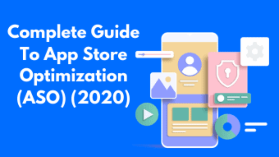 Complete Guide To App Store Optimization (ASO) (2020)