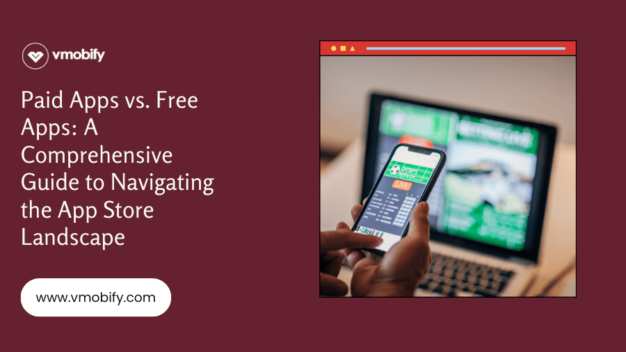 Paid Apps vs. Free Apps: A Comprehensive Guide to Navigating the App Store Landscape